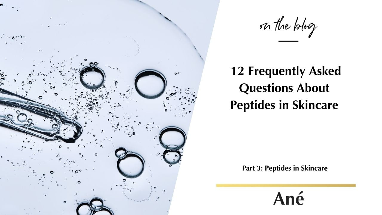 12 Frequently Asked Questions About Peptides in Skincare 