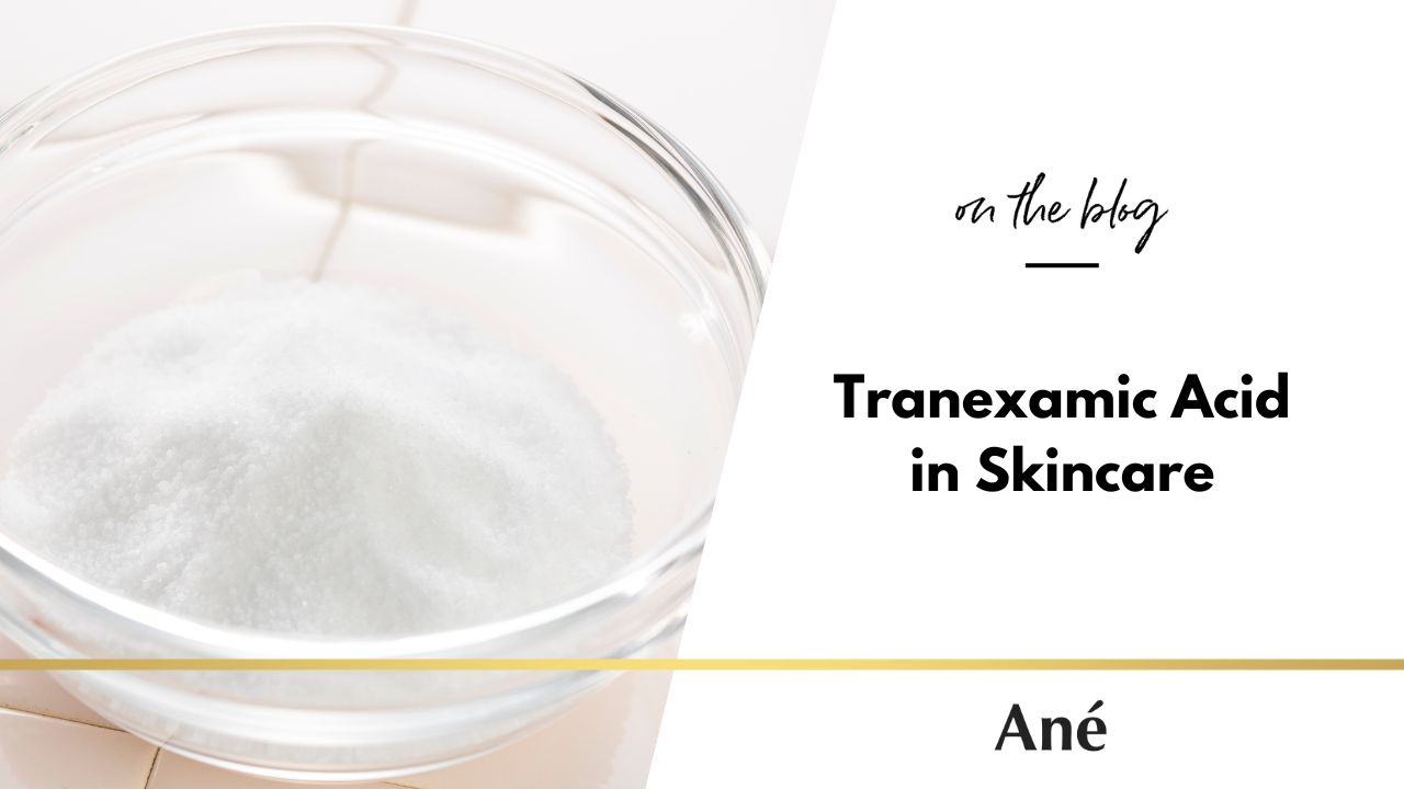 Tranexamic Acid in Skincare