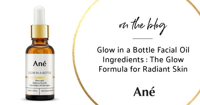 Glow in a Bottle facial oil for radiant skin"