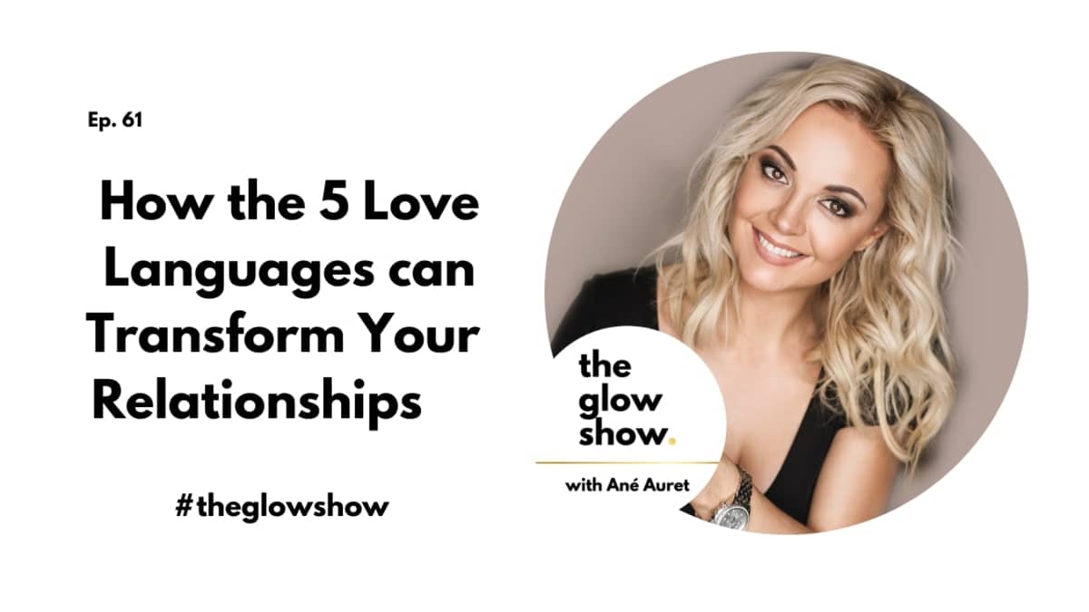 How the 5 Love Languages Can Transform Your Relationships
